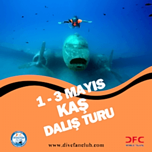 1-3 MAYIS BÜYÜK SEZON ACILIŞI KAŞ DALIŞ TURU